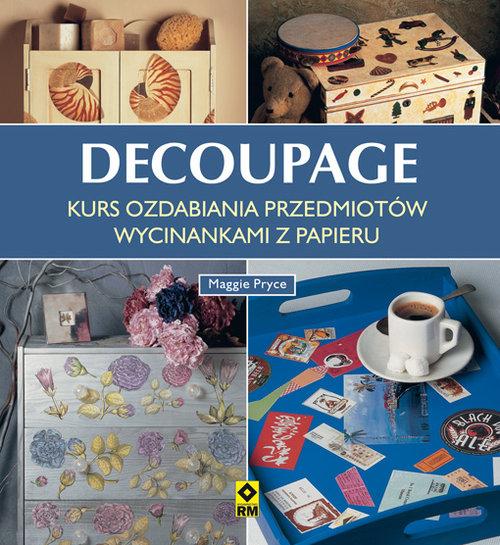 Decoupage Kurs ozdabiania przedmiotów - NOWA