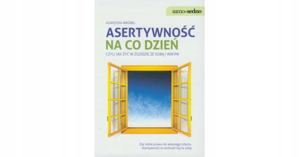 Asertywność na co dzień - Agnieszka Wróbel - NOWA
