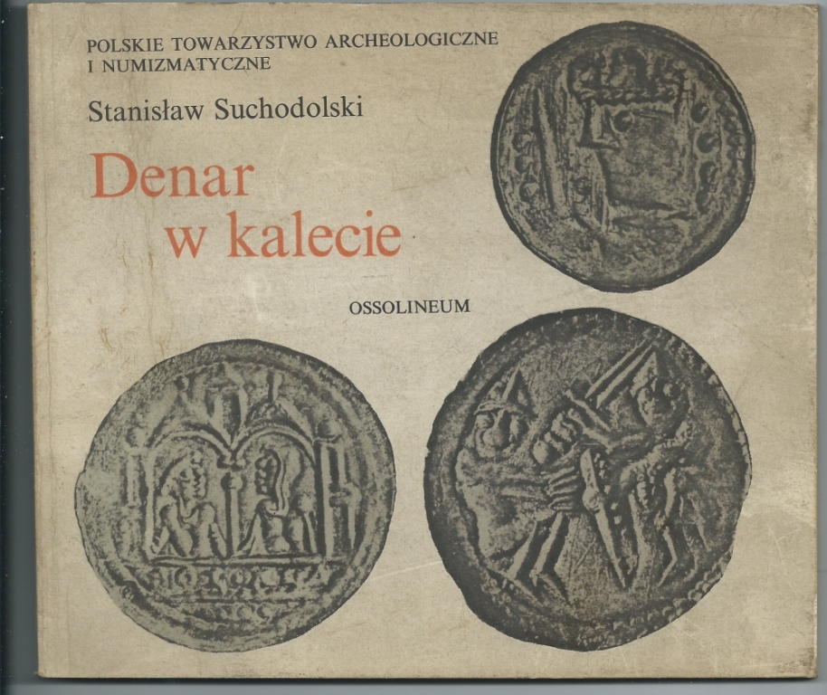 Stanisław Suchodolski - Denar w kalecie