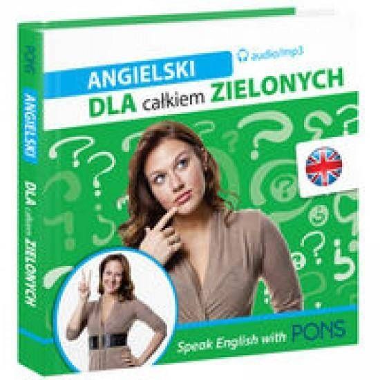 Dla całkiem zielonych. Angielski + 2CD PONS /książ