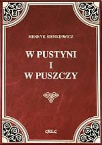 NOWA książka W PUSTYNI I W PUSZCZY H. Sienkiewicz