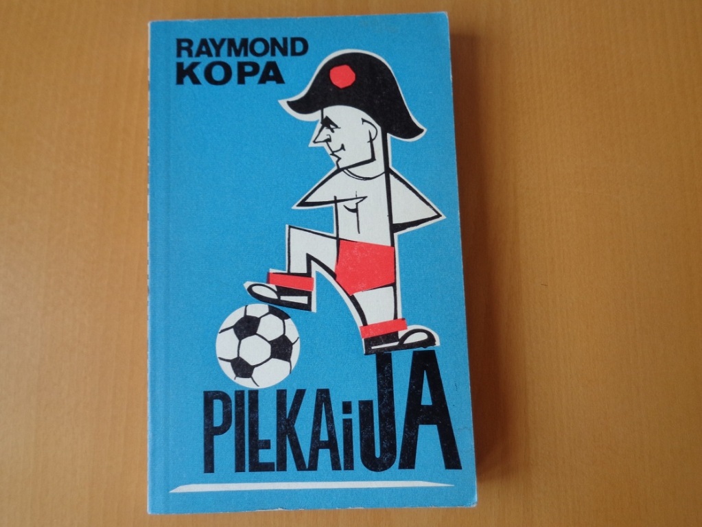 Raymond Kopa Piłka i ja