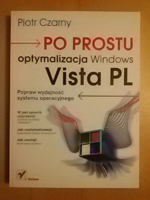 Piotr Czarny Po prostu optymalizacja Windows Vista