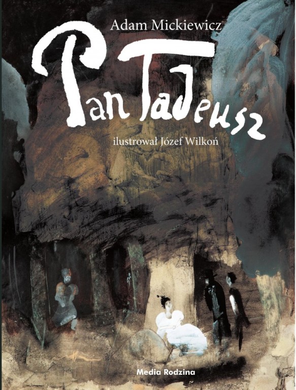 "Pan Tadeusz" z ilustracjami Józefa Wilkonia