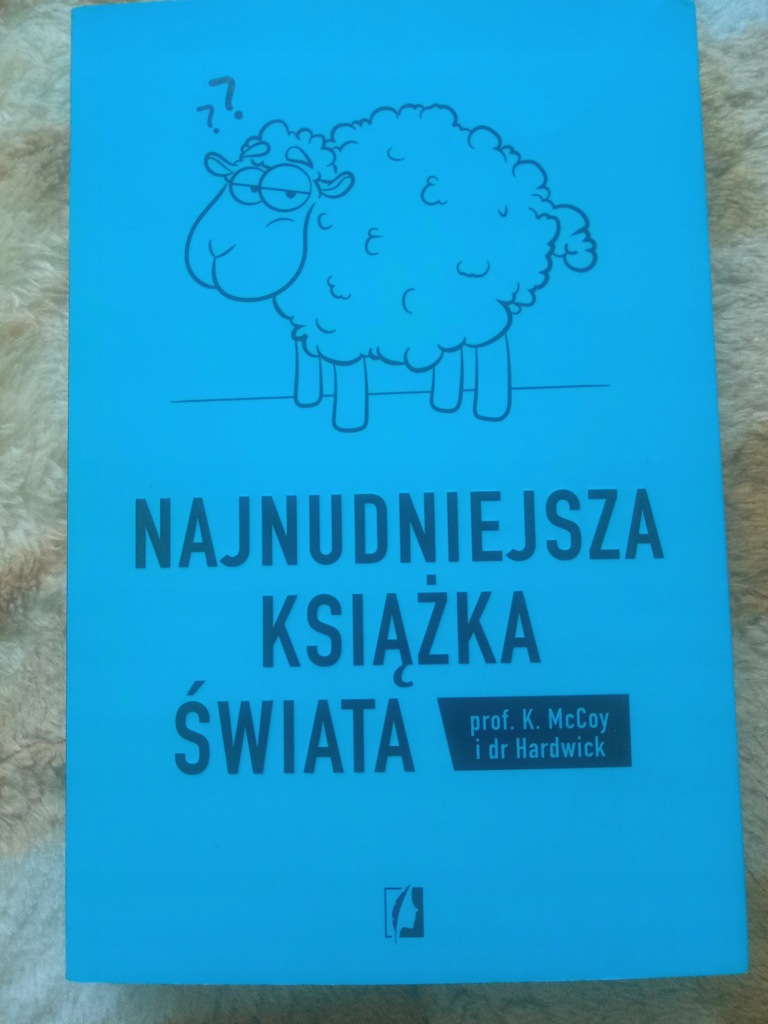 Najnudniejsza książka świata Hardwick McCoy K.