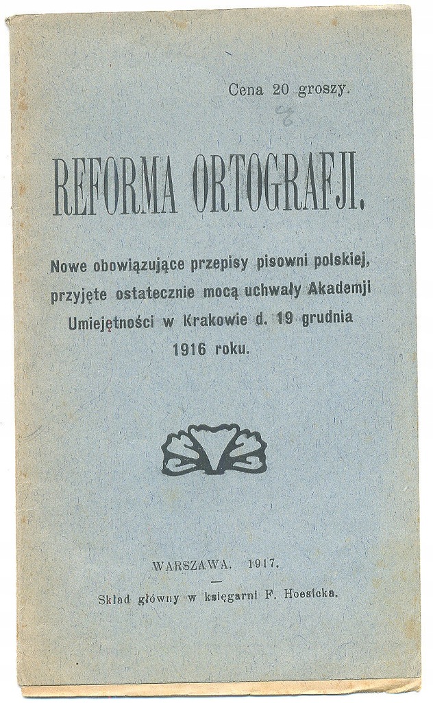 Reforma ortografji /Warszawa 1917