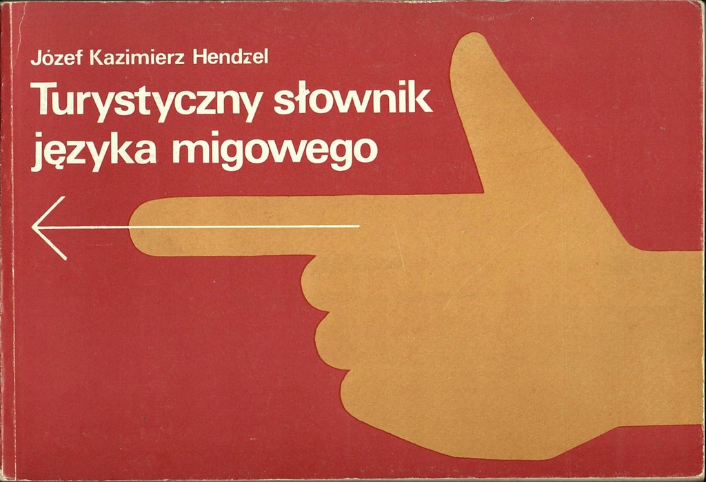 Turystyczny Slownik Jezyka Migowego Hendzel 8256252407 Oficjalne Archiwum Allegro