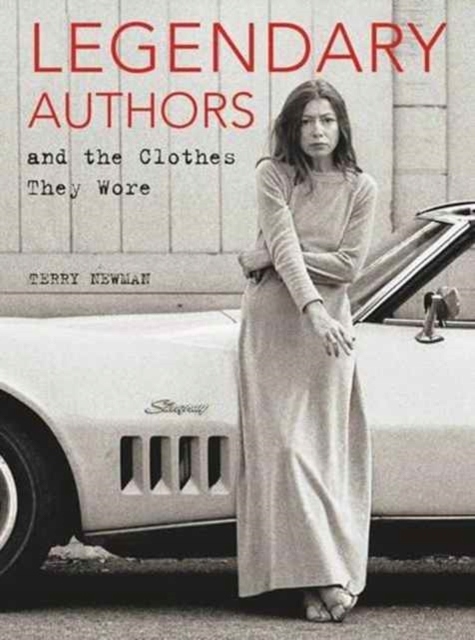 Legendary Authors and the Clothes They Wore Terry Newman