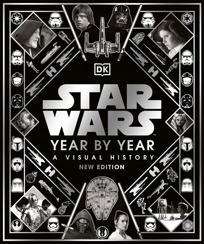 Dk Star Wars year by year a visual history