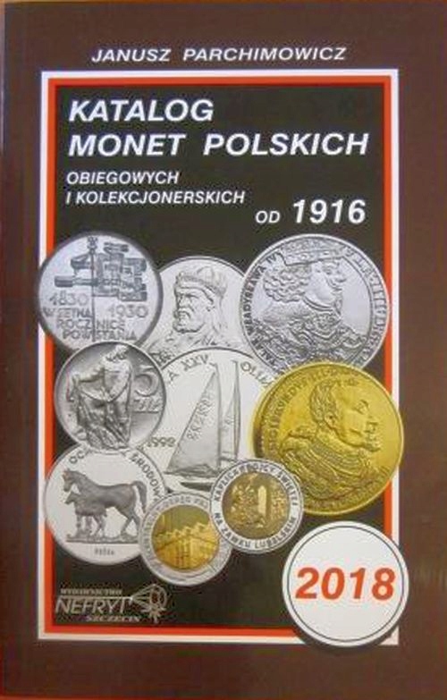 NEFRYT - KATALOG MONET POLSKICH PARCHIMOWICZ 2018