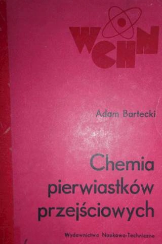 Chemia pierwiastków przejściowych - Adam Bartecki