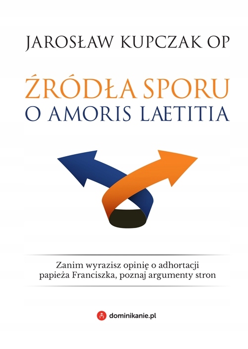 Źródła sporu o Amoris laetitia, Kupczak, W Drodze