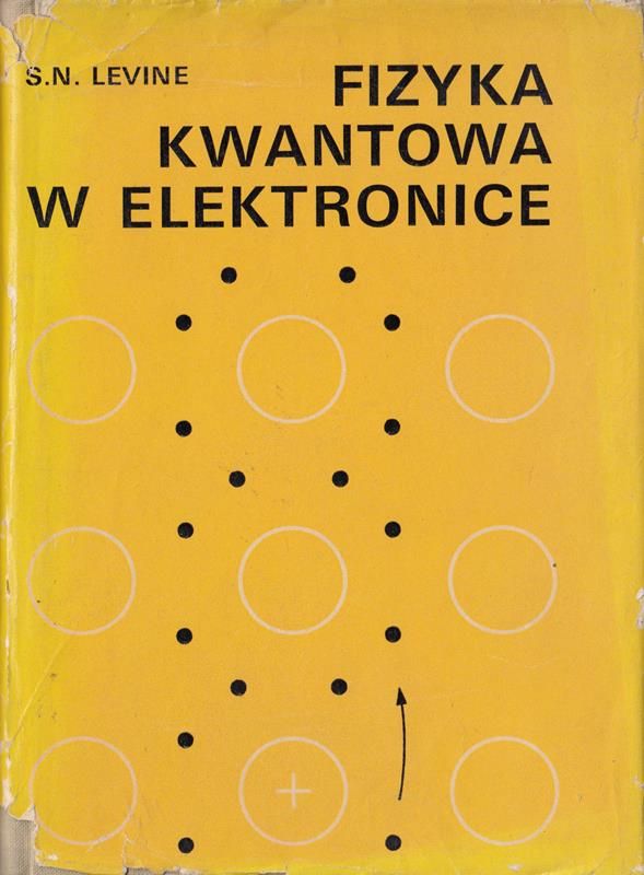 Fizyka kwantowa w elektronice Levine