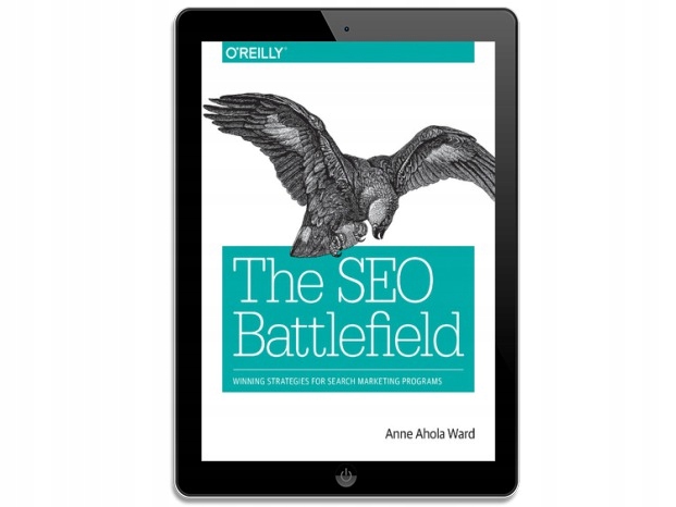 The SEO Battlefield. Winning Strategies for Search