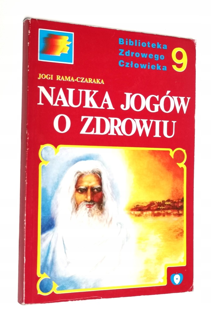 Nauka Jogów o zdrowiu Jogi Rama-Czaraka