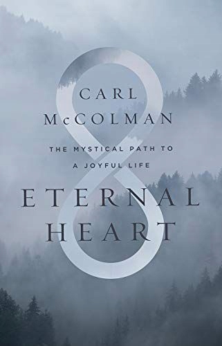 ETERNAL HEART: THE MYSTICAL PATH TO A JOYFUL LIFE