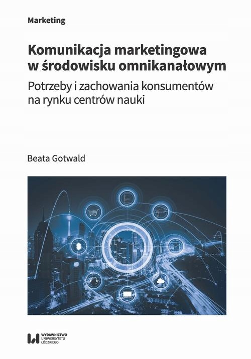 Ebook | Komunikacja marketingowa w środowisku omnikanałowym - Beata Gotwald