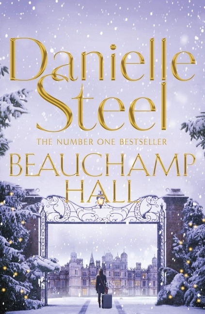 Beauchamp Hall DANIELLE STEEL