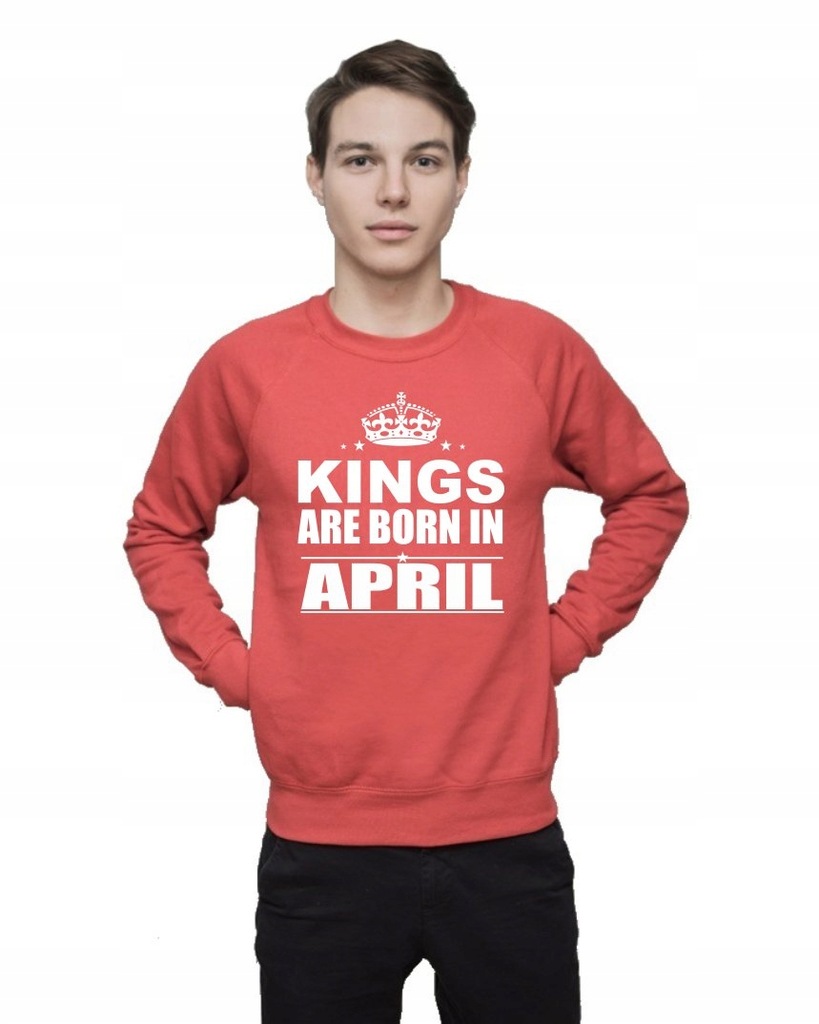 Bluza KINGS ARE BORN IN APRIL roz XL