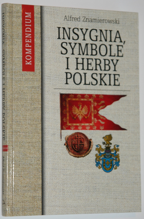 Alfred Znamierowski - Insygnia, symbole i herby...