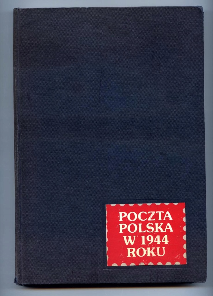 POCZTA POLSKA W 1944 R-1981 ROK WYDANIA