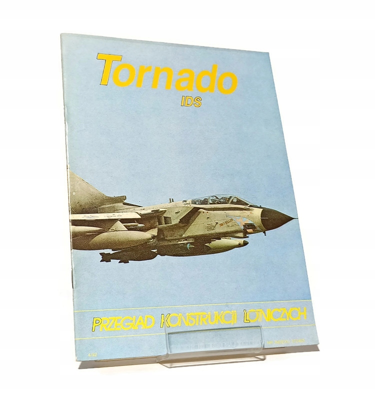 TORNADO IDS PRZEGLĄD KONSTRUKCJI LOTNICZYCH 4/92