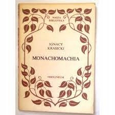 Monachomachia Ignacy Krasicki