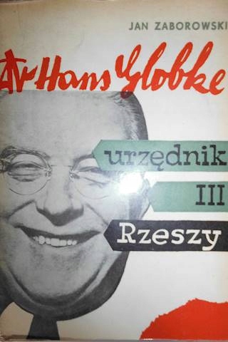 Dr Hans Globke urzędnik 3 Rzeszy - Jan Zaborowski