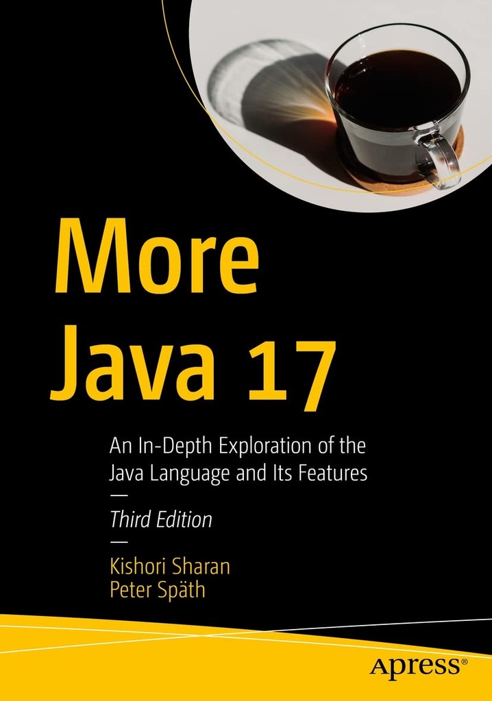 Apress More Java 17 An In-Depth Exploration of the