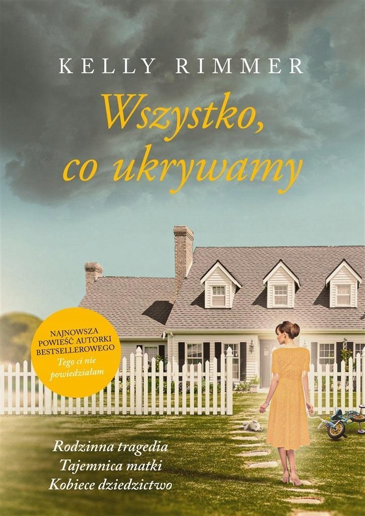 WSZYSTKO, CO UKRYWAMY, KELLY RIMMER