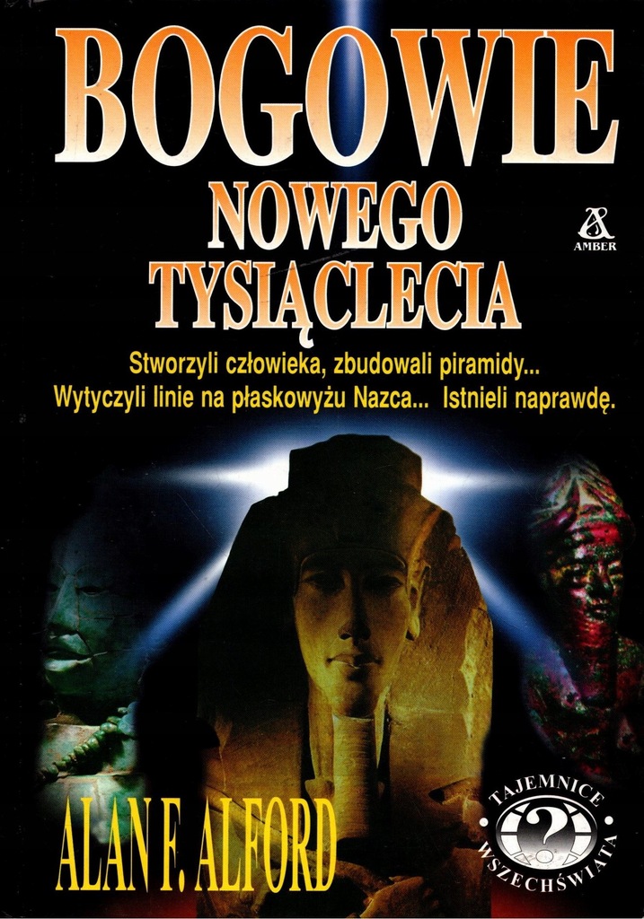 Bogowie nowego tysiąclecia Alan F. Alford 12440555321 oficjalne