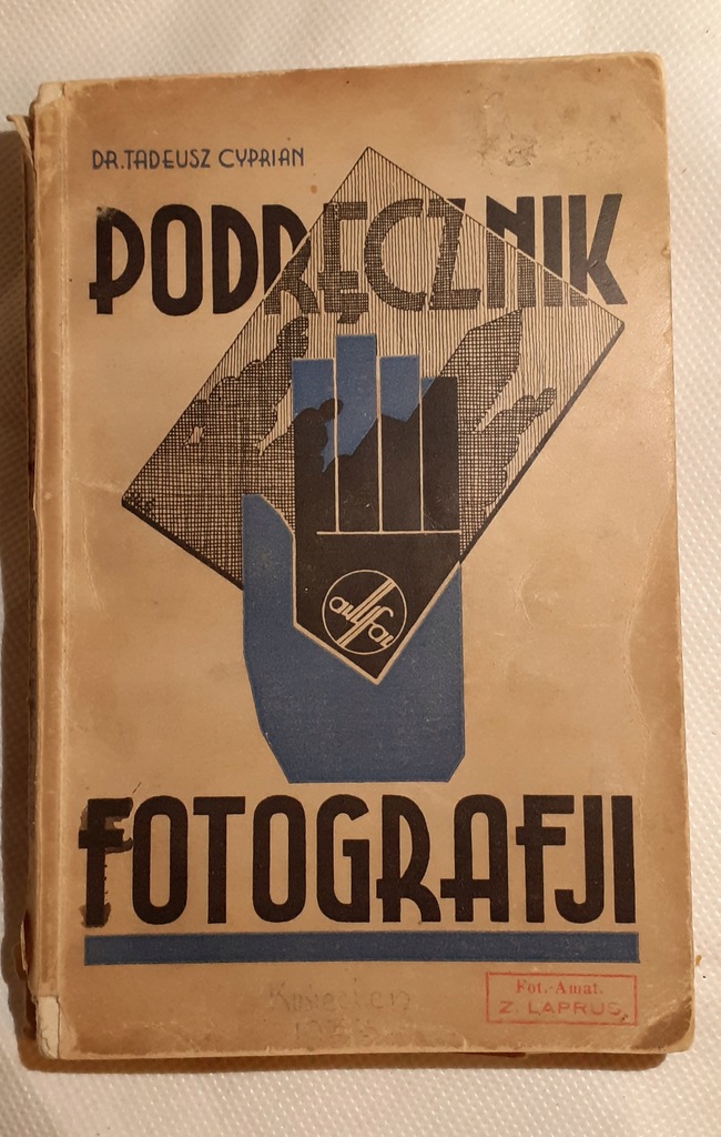 Tadeusz Cyprian - Podręcznik fotografji 1932/1933