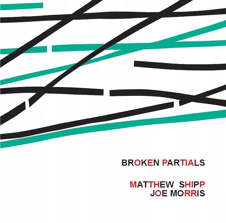 CD Joe Morris, Matthew Shipp - Broken Partials