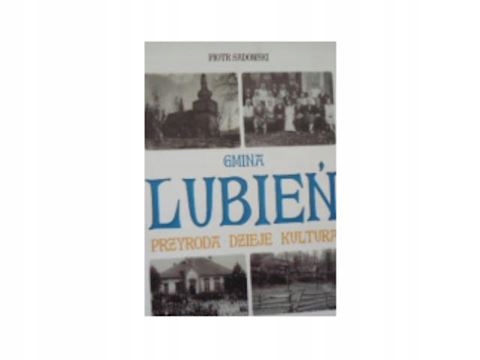 Gmina Lubień - Piotr Sadowski