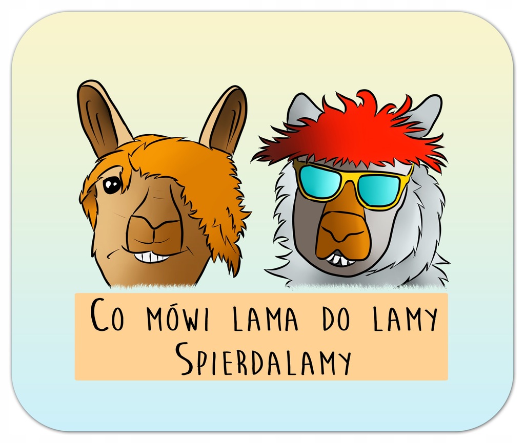 PODKŁADKA POD MYSZ Co mówi lama do lamy Spier*****