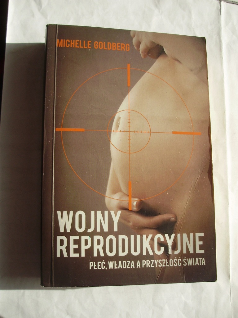 Wojny reprodukcyjne Michelle Goldberg