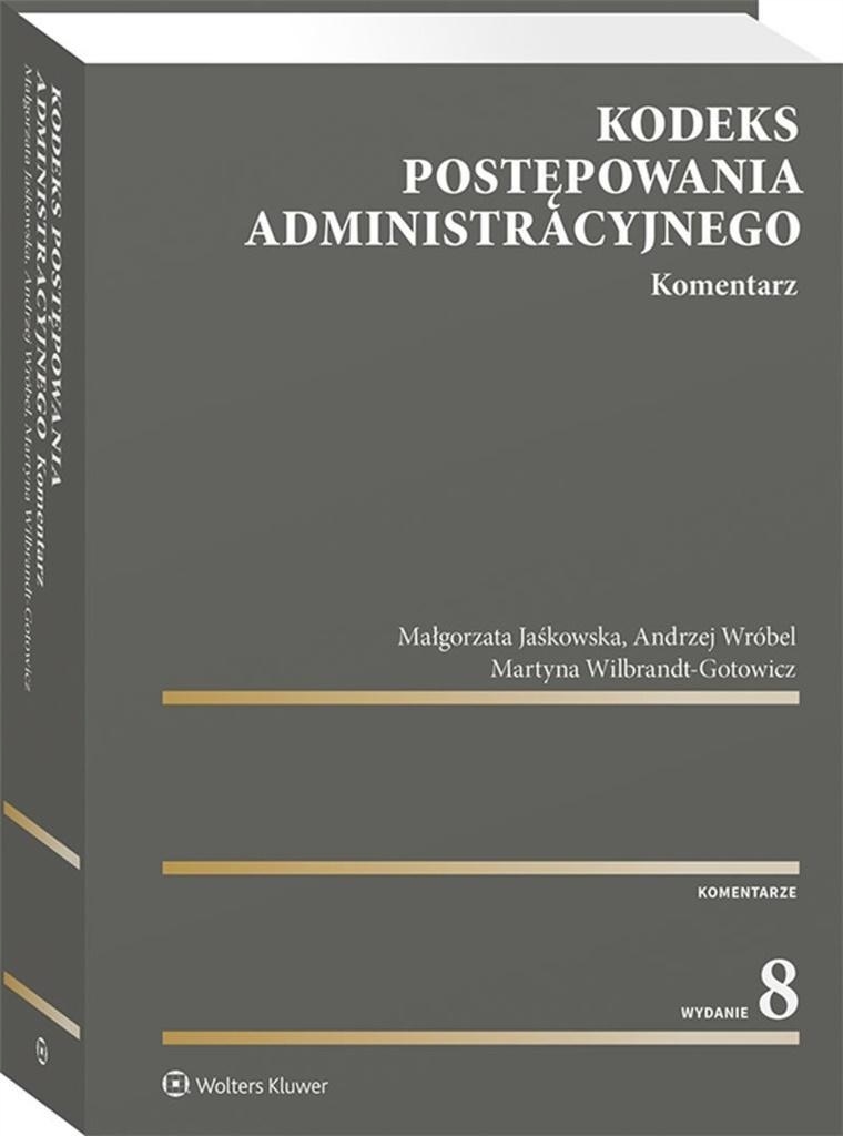 KODEKS POSTĘPOWANIA ADMINISTRACYJNEGO. KOMENTARZ