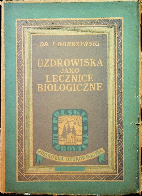 Uzdrowiska jako lecznice biologiczne 1949 r