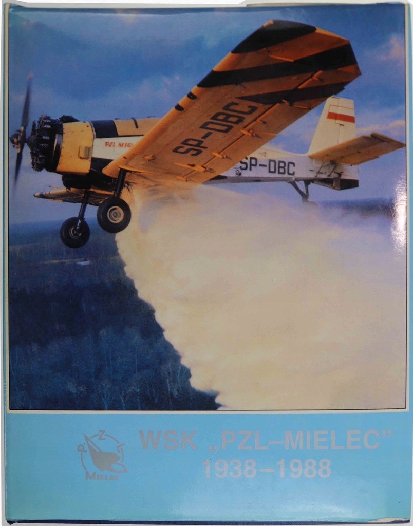 WSK PZL-Mielec 1938-1988 redakcja
