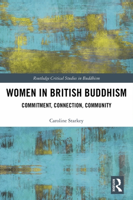 Women in British Buddhism - Starkey, Caroline