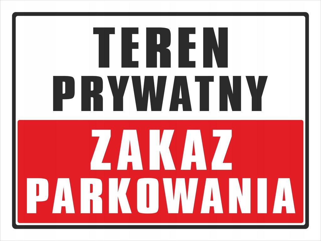 tabliczka TEREN PRYWATNY ZAKAZ PARKOWANIA A4DIBOND