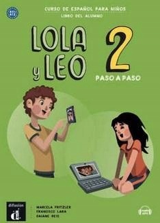 LOLA Y LEO 2 PASO A PASO PODRĘCZNIK UCZNIA