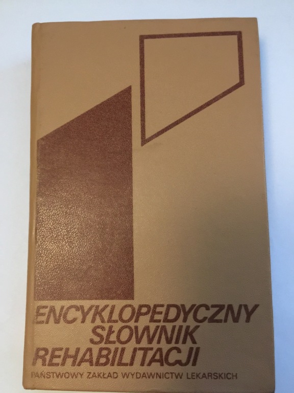 Encyklopedyczny słownik rehabilitacji 1986