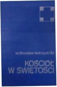 Kościół w świętości - B. Mokrzycki