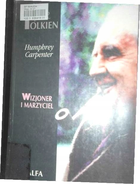 J.R.R. Tolkien. Wizjoner i marzyciel - Carpenter