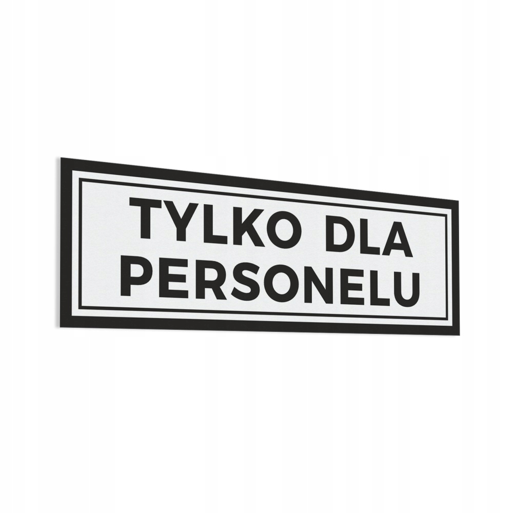 Tylko Dla Personelu - naklejka 10x30