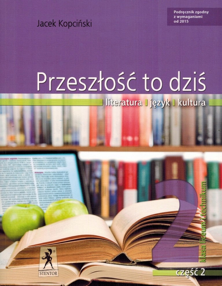 Język Polski Przeszłość I Dziś Język polski Stentor Przeszłość to dziś 2 część 2 - 9524064874
