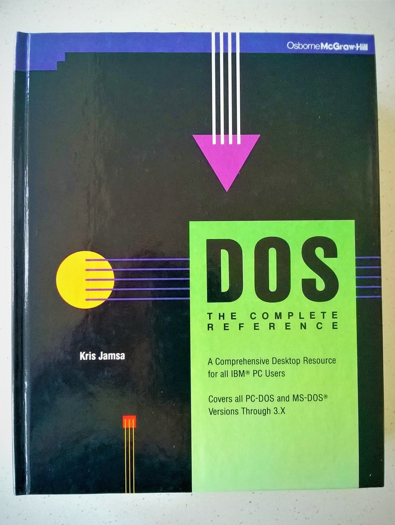 DOS The Complete Reference - Kris Jamsa