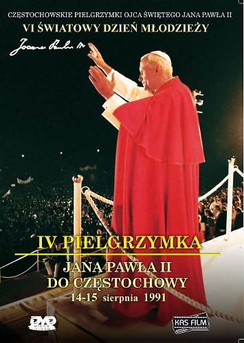 IV Pielgrzymka Jana Pawła II do Czestochowy 1991r.