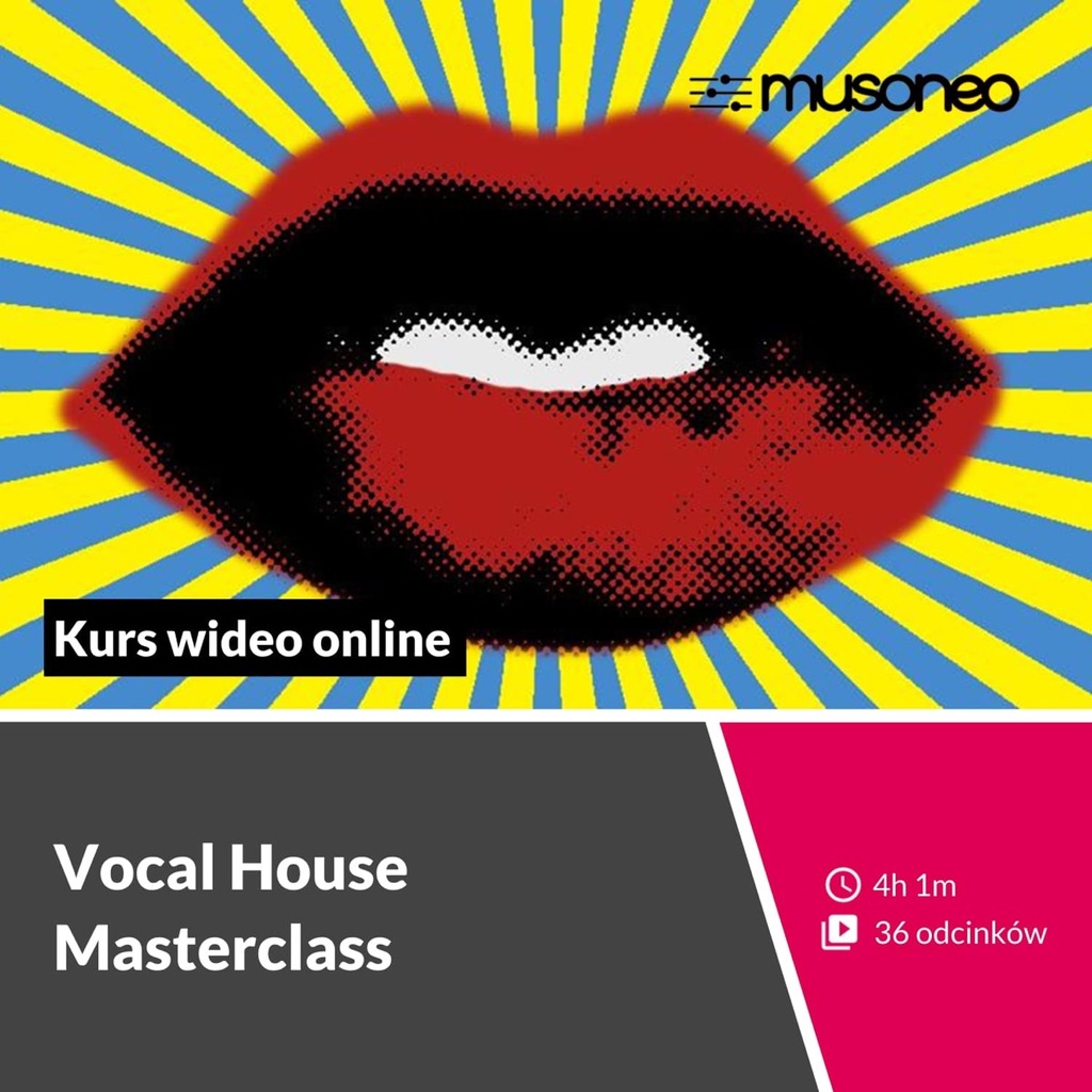 Musoneo - Vocal House Masterclass - Kurs video PL (wersja elektroniczna)